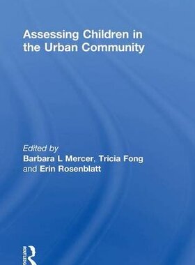 【预订】Assessing Children in the Urban Community