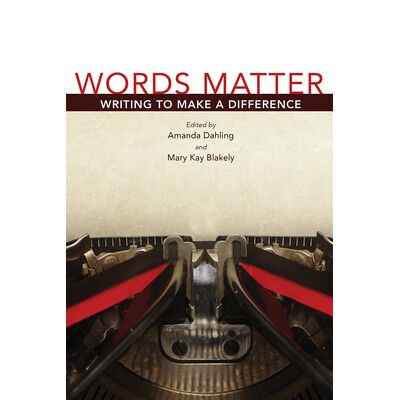 预订 Words Matter, Volume 1: Writing to Make a Difference 文字很重要，第 1 卷：写作有所作为: 9780826222725