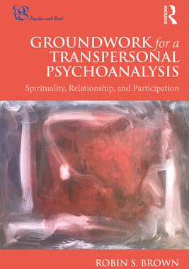 【预订】Groundwork for a Transpersonal Psychoanalysis 9781138571884