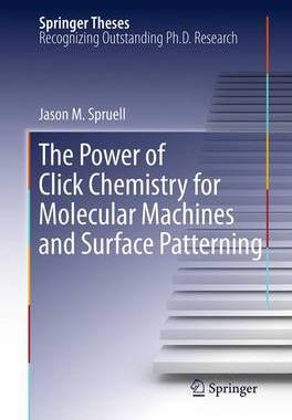 【预订】The Power of Click Chemistry for Molecular Machines and Surface Patterning
