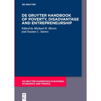 预订 De Gruyter Handbook of Poverty, Disadvantage and Entrepreneurship 德格鲁特贫困、劣势与创业手册: 9783111212203