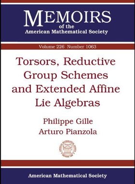 【预售】Torsors, Reductive Group Schemes and Extended Affine Lie Algebras