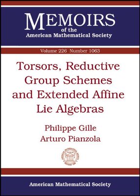 【预售】Torsors, Reductive Group Schemes and Extended Affine Lie Algebras