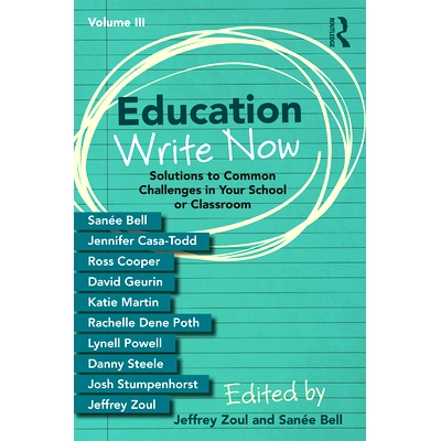 预订 Education Write Now, Volume III: Solutions to Common Challenges in Your School or Classroom 当代写作教育 第3卷：解