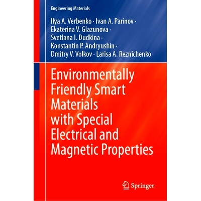 预订 Environmentally Friendly Smart Materials with Special Electrical and Magnetic Properties 具有特殊电气与磁性的环保智