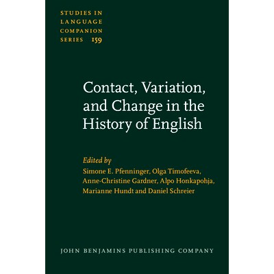 预订 Contact, Variation, and Change in the History of English. 英语发展史的联系，变异和变化: 9789027259240