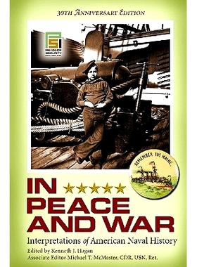 预订 In Peace and War: Interpretations of American Naval History, 30th Anniversary Edition: 9780275999551