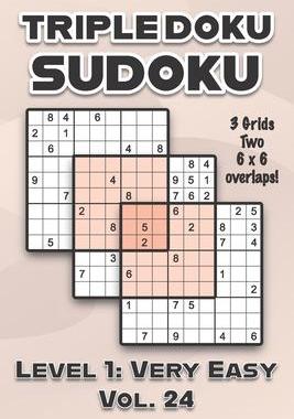 [预订]Triple Doku Sudoku 3 Grids Two 6 x 6 Overlaps Level 1: Very Easy Vol. 24: Play Triple Sudoku With So 9798462345296