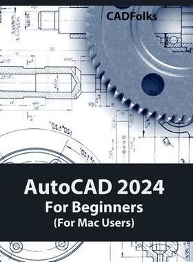 [预订]AutoCAD 2024 For Beginners (For Mac Users): Colored 9788196433833