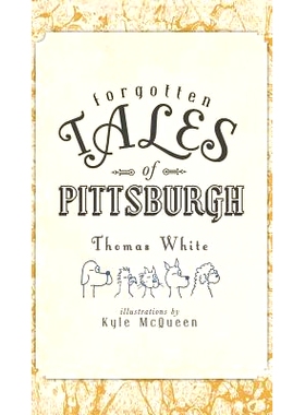 预订 Forgotten Tales of Pittsburgh: 9781540205209