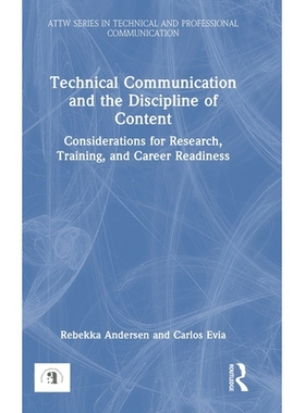 预订 Technical Communication and the Discipline of Content: Considerations for Research, Training, and Career Readiness