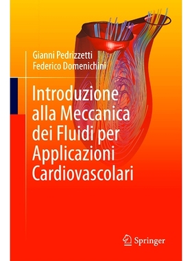 预订 Introduzione Alla Meccanica Dei Fluidi Per Applicazioni Cardiovascolari: 9783031738890