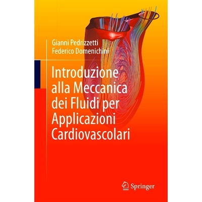 预订 Introduzione Alla Meccanica Dei Fluidi Per Applicazioni Cardiovascolari: 9783031738890