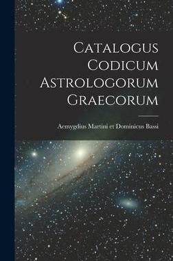 [预订]Catalogus Codicum Astrologorum Graecorum 9781016660792