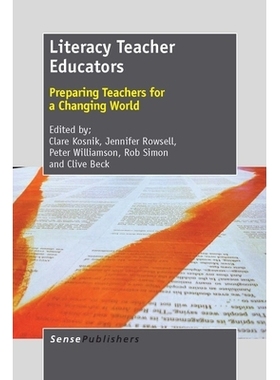 预订 Literacy Teacher Educators: Preparing Teachers for a Changing World 扫盲教师教育者：为不断变化的世界做好教师准备: 9