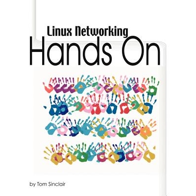 预订 Linux Networking: Hands-On: 9781430302407