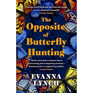 Butterfly Evanna Opposite 哈利波特卢娜 Hunting 对抗厌食症 英文原版 对立面 Lynch自传 伊文娜林奇 The 蝴蝶狩猎