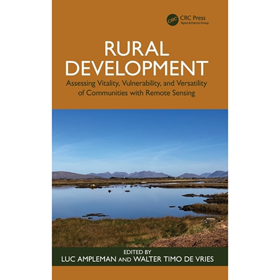 预订 Rural Development Assessing Vitality, Vulnerability, and Versatility of Communities with Remote Sensing 农村发展：
