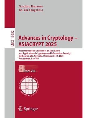 预订 Advances in Cryptology – ASIACRYPT 2025: 31st International Conference on the Theory and Application of Cryptology