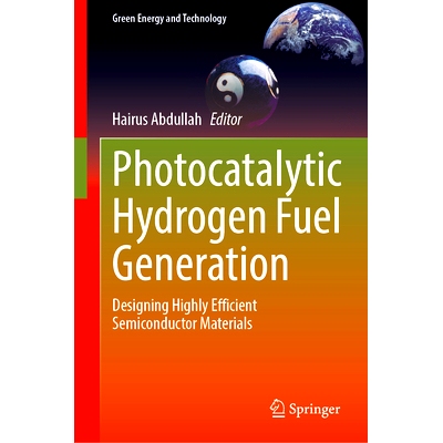 预订 Photocatalytic Hydrogen Fuel Generation: Designing Highly Efficient Semiconductor Materials 光催化氢燃料生成：设计