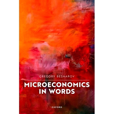 预订 Microeconomics in Words 言传的微观经济学: 9780198894353