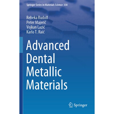 预订 Advanced Dental Metallic Materials 先进牙科金属材料 9783031473531