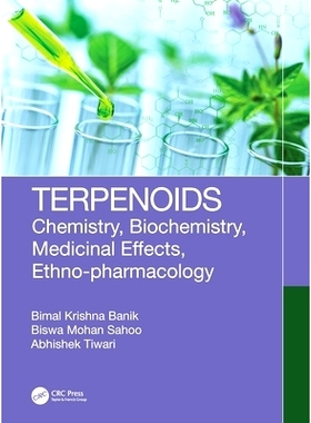 预订 Terpenoids: Chemistry, Biochemistry, Medicinal Effects, Ethno-pharmacology 萜类化合物：化学、生物化学、医学效应、民