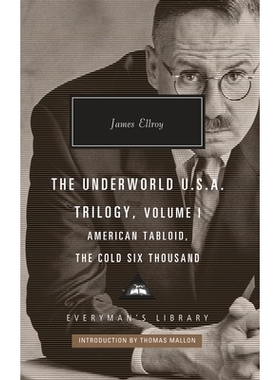预订 The Underworld U.S.A. Trilogy, Volume I: American Tabloid, the Cold Six Thousand 《黑夜传说》美国三部曲，*卷：《美