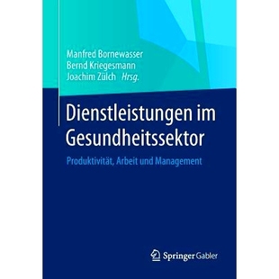 服务：生产力 Gesundheitssektor und Management Arbeit Produktivität 劳动力和管理 预订 卫生部门 Dienstleistungen
