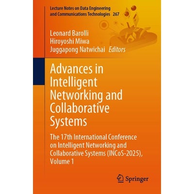 预订 Advances in Intelligent Networking and Collaborative Systems The 17th International Conference on Intelligent Netwo