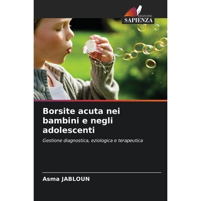 预订 Borsite acuta nei bambini e negli adolescenti: Gestione diagnostica, eziologica e terapeutica: 9786209113062