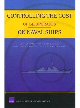 预订 Controlling the Cost of C4I Upgrades on Naval Ships: 9780833047755