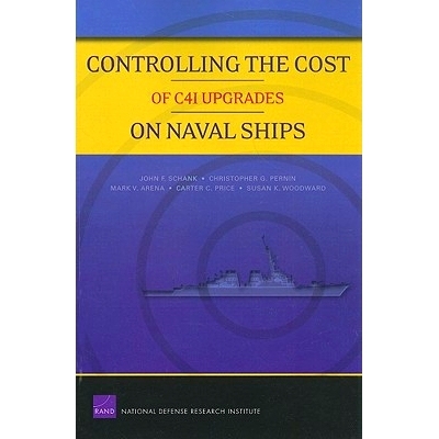 预订 Controlling the Cost of C4I Upgrades on Naval Ships: 9780833047755