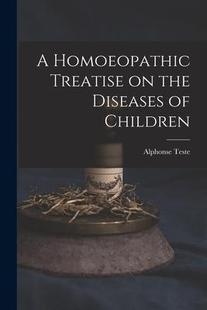 the 9781016544535 Children Diseases Treatise Homoeopathic 预订