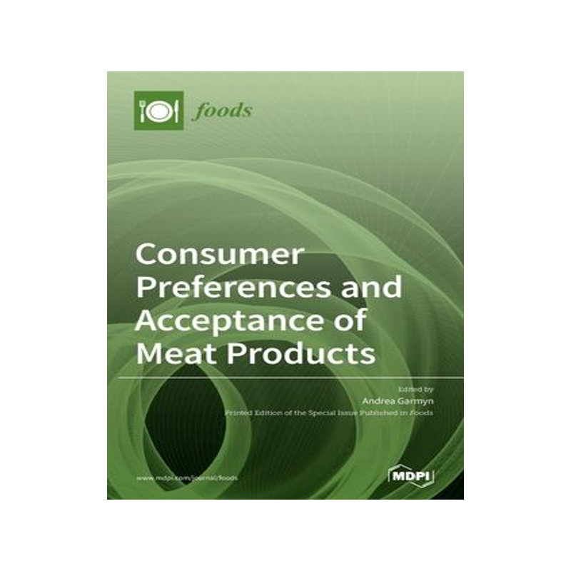 [预订]Consumer Preferences and Acceptance of Meat Products 9783039430802