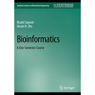 预订 Bioinformatics A One Semester Course 生物信息学：学期课程 9783031200199