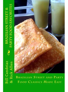 预订 Brazilian Street & Party Food Favorites: Getting you ready for the World Cup 2014 and Rio Olympic Games 2016: 97814