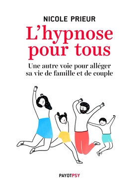 预订 L’hypnose pour tous : une autre voie pour alléger sa vie de famille et de couple 适合所有人的催眠：点亮家庭和人际