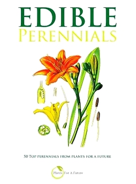 预订 Edible Perennials: 50 Top perennials from plants for a future: 9781516965342