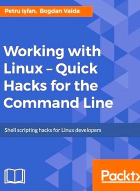 预订 Working with Linux - Quick Hacks for the Command Line 使用Linux -命令行快速hack: 9781787129184
