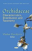 [预订]Orchidaceae: Characteristics, Distribution and Taxonomy 9781685071899