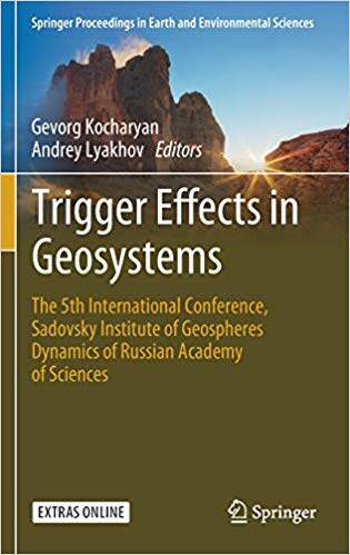 【预售】Trigger Effects in Geosystems: The 5th International Conference, Sadovsky Institute of Geospheres Dynamics...