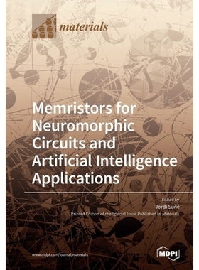 预订 Memristors for Neuromorphic Circuits and Artificial Intelligence Applications: 9783039285761