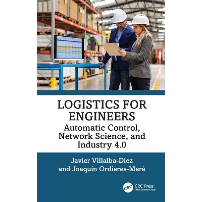 预订 Logistics for Engineers Automatic Control, Network Science, and Industry 4.0 工程师物流:自动控制、网络科学与工业4.