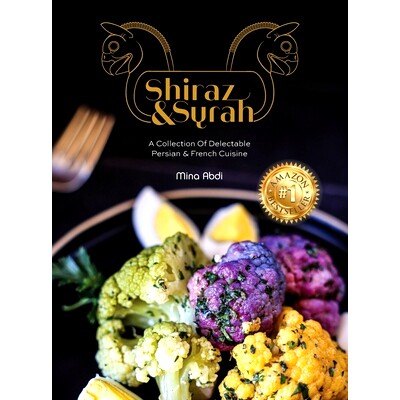 预订 Shiraz and Syrah: A Collection of Delectable Persian and French cuisine: 9781662932335