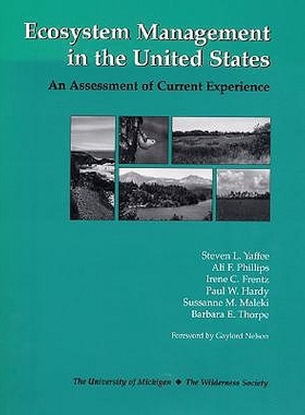 预订 Ecosystem Management in the United States: An Assessment of Current Experience: 9781559635028