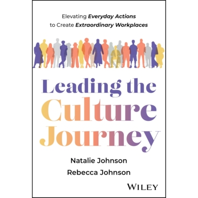 预订 Leading the Culture Journey Elevating Everyday Actions to Create Extraordinary Workplaces *文化变革之旅：升级日常行