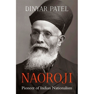 预订 Naoroji: Pioneer of Indian Nationalism: 9780674238206