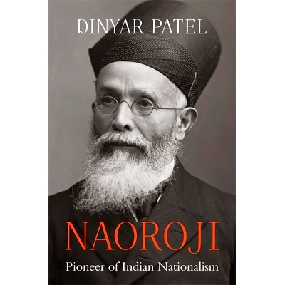 预订 Naoroji: Pioneer of Indian Nationalism: 9780674238206