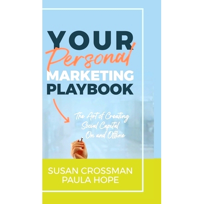 预订 Your Personal Marketing Playbook: The Art of Creating Personal Capital On and Offline: 9781988058481